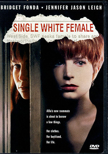 Single White Female Released: August 14, 1992 – The Real 1990s