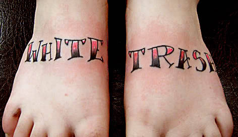 White Trash Tattoo Feet | TurboWhiteTrash · posted 5 months ago