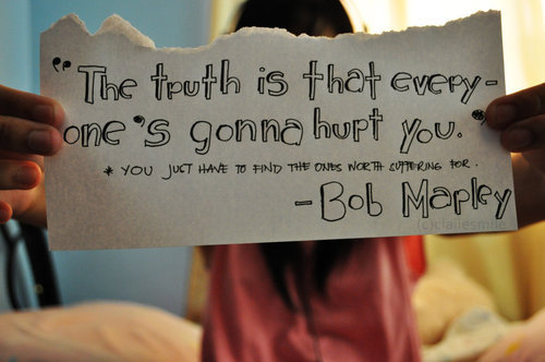 bob marley quotes about life. Quotes Bob Marley Truth Hurt