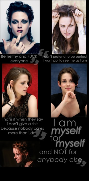 Favorite Kristen Stewart Quotes ♥ &#8220;Be healthy and fuck everyone&#8221