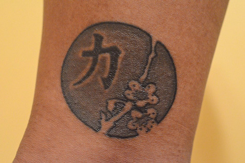 I got the Chinese symbol for strength to represent the physical and 