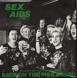 sex aids - back on the piss again 7” (1983) “Chaotic Dischord were a punk rock band from Bristol, England, formed by members of Vice Squad and their road crew in 1981. The band also recorded a one-off EP under the name Sex Aids” (click image for d/l link) -diisorder rapes