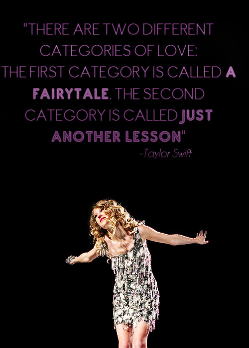 taylor swift quotes. taylor swiftquoteslove