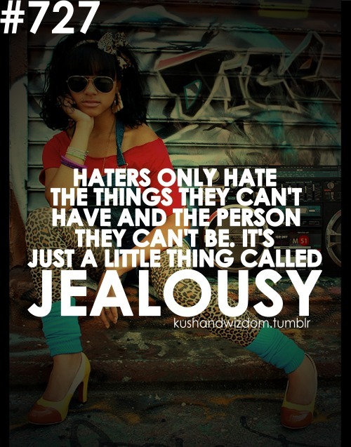 drake quotes about haters. Tagged as: kushandwizdom, quote, quotes, inspiration, inspirational, hate, 