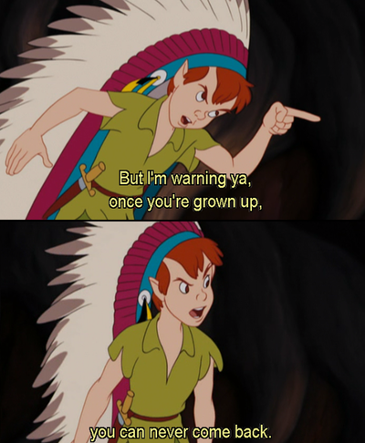 peter pan quotes about growing up. Tagged: peter pan, growing up, warning, disney, .
