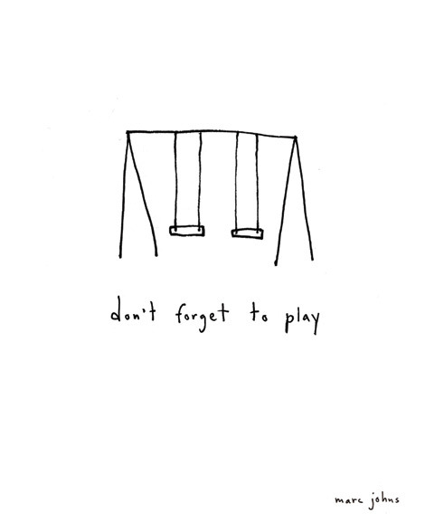 nevver:  Don’t forget to play 