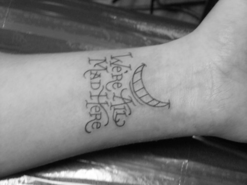 tagged as Disney tattoo disney tattoo Alice In Wonderland quote