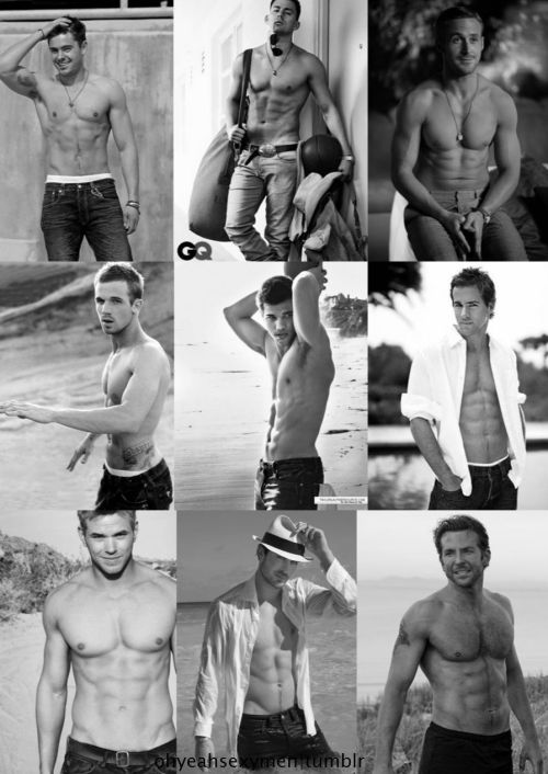 ohyeahsexymen:  9 Sexiest Men Shirtless! Zac Efron Channing Tatum Ryan Gosling Cam Gigandet Taylor Lautner Ryan Reynolds Kellan Lutz Ian Somerhalder Bradley Cooper 