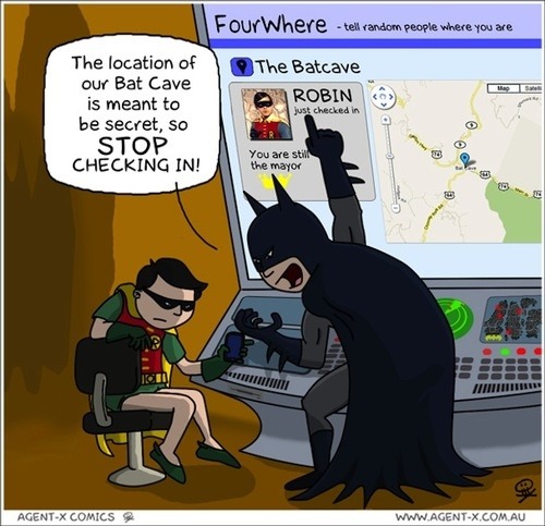 Foursquare n’est pas toujours pratique… Pour preuve quand Robin dévoile la géolocalisation de la Bat Cave de Batman, ce dernier n’est pas content!
Tu m’étonnes, il est dans la merde maintenant….. xD
Source: Agent-X Comics
