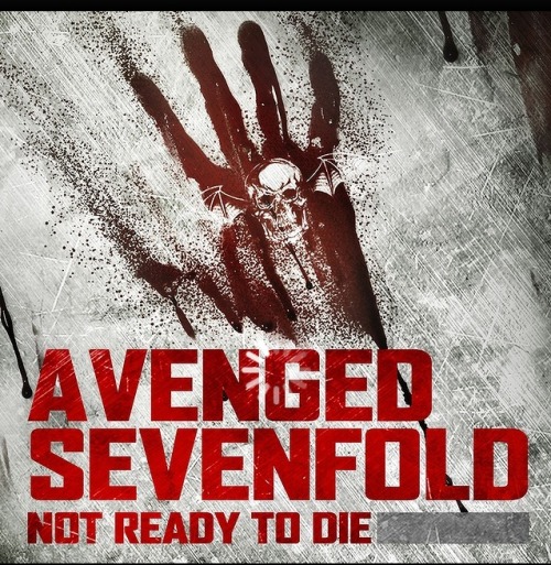 Avenged Sevenfold - Not Ready To Die [Single] (2011)